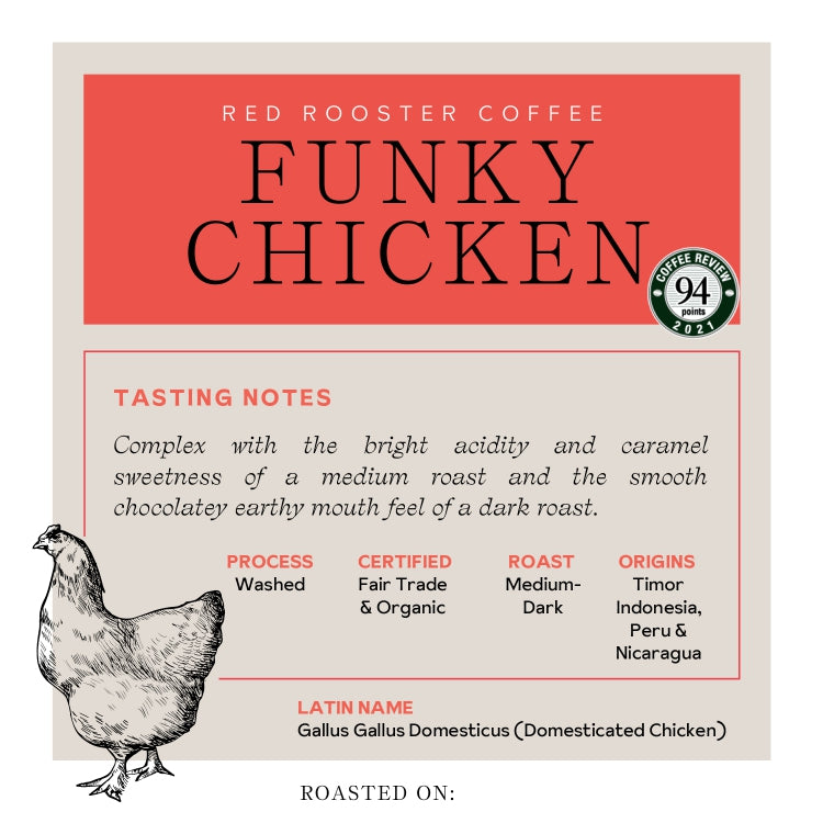 Organic Funky Chicken Premium Roasted Coffee Blend
